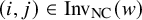 left parenthesis i comma j right parenthesis element of upper I n v Subscript upper N upper C Baseline left parenthesis w right parenthesis