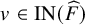 v element of upper I upper N left parenthesis ModifyingAbove upper F With caret right parenthesis