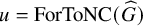 u equals upper F o r upper T o upper N upper C left parenthesis ModifyingAbove upper G With caret right parenthesis