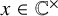 x element of double struck upper C Superscript times