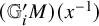 left parenthesis double struck upper G prime Subscript i Baseline upper M right parenthesis left parenthesis x Superscript negative 1 Baseline right parenthesis