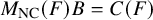 upper M Subscript upper N upper C Baseline left parenthesis upper F right parenthesis upper B equals upper C left parenthesis upper F right parenthesis
