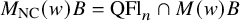 upper M Subscript upper N upper C Baseline left parenthesis w right parenthesis upper B equals upper Q upper F l Subscript n Baseline intersection upper M left parenthesis w right parenthesis upper B