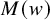 upper M left parenthesis w right parenthesis