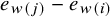 e Subscript w left parenthesis j right parenthesis Baseline minus e Subscript w left parenthesis i right parenthesis