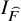 upper I Subscript ModifyingAbove upper F With caret