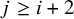 j greater than or equals i plus 2