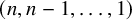 left parenthesis n comma n minus 1 comma ellipsis comma 1 right parenthesis