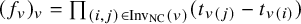 left parenthesis f Subscript v Baseline right parenthesis Subscript v Baseline equals product Underscript left parenthesis i comma j right parenthesis element of upper I n v Subscript upper N upper C Baseline left parenthesis v right parenthesis Endscripts left parenthesis t Subscript v left parenthesis j right parenthesis Baseline minus t Subscript v left parenthesis i right parenthesis Baseline right parenthesis
