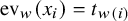 ev Subscript w Baseline left parenthesis x Subscript i Baseline right parenthesis equals t Subscript w left parenthesis i right parenthesis