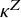 kappa Superscript upper Z