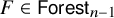 upper F element of sans serif upper F o r e s t Subscript n minus 1