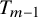 upper T Subscript m minus 1