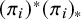 left parenthesis pi Subscript i Baseline right parenthesis Superscript asterisk Baseline left parenthesis pi Subscript i Baseline right parenthesis Subscript asterisk