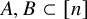 upper A comma upper B subset of left bracket n right bracket