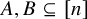 upper A comma upper B subset of or equal to left bracket n right bracket