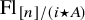 upper F l Subscript left bracket n right bracket divided by left parenthesis i star upper A right parenthesis