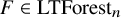upper F element of upper L upper T upper F o r e s t Subscript n