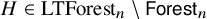 upper H element of upper L upper T upper F o r e s t Subscript n minus sans serif upper F o r e s t Subscript n