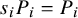 s Subscript i Baseline upper P Subscript i Baseline equals upper P Subscript i