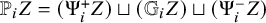 double struck upper P Subscript i Baseline upper Z equals left parenthesis normal upper Psi Subscript i Superscript plus Baseline upper Z right parenthesis square cup left parenthesis double struck upper G Subscript i Baseline upper Z right parenthesis square cup left parenthesis normal upper Psi Subscript i Superscript minus Baseline upper Z right parenthesis