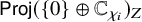 sans serif upper P r o j left parenthesis StartSet 0 EndSet circled plus double struck upper C Subscript chi Sub Subscript i Subscript Baseline right parenthesis Subscript upper Z