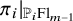 pi Subscript i Baseline vertical bar Subscript double struck upper P Sub Subscript i Subscript upper F l Sub Subscript m minus 1 Subscript Baseline