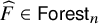 ModifyingAbove upper F With caret element of sans serif upper F o r e s t Subscript n