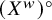 left parenthesis upper X Superscript w Baseline right parenthesis Superscript ring