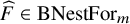 ModifyingAbove upper F With caret element of upper B upper N e s t upper F o r Subscript m