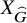 upper X Subscript ModifyingAbove upper G With caret