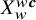 upper X Subscript w Superscript w bold italic c