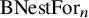 upper B upper N e s t upper F o r Subscript n