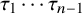 tau 1 midline horizontal ellipsis tau Subscript n minus 1 Baseline