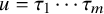 u equals tau 1 midline horizontal ellipsis tau Subscript m Baseline
