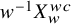 w Superscript negative 1 Baseline upper X Subscript w Superscript w c