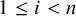 1 less than or equals i less than n
