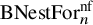 upper B upper N e s t upper F o r Subscript n Superscript nf