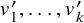 v prime 1 comma ellipsis comma v prime Subscript k