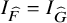 upper I Subscript ModifyingAbove upper F With caret Baseline equals upper I Subscript ModifyingAbove upper G With caret