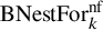 upper B upper N e s t upper F o r Subscript k Superscript nf