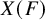 upper X left parenthesis upper F right parenthesis
