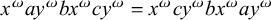 x Superscript omega Baseline a y Superscript omega Baseline b x Superscript omega Baseline c y Superscript omega Baseline equals x Superscript omega Baseline c y Superscript omega Baseline b x Superscript omega Baseline a y Superscript omega