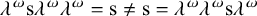 lambda super omega s lambda super omega lambda super omega equals s is not equal to s equals lambda super omega lambda super omega s lambda super omega
