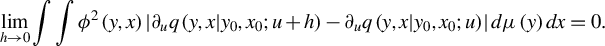 StartLayout 1st Row limit Underscript h right arrow 0 Endscripts integral integral phi squared left parenthesis y comma x right parenthesis StartAbsoluteValue partial differential Subscript u Baseline q left parenthesis y comma x vertical bar y 0 comma x 0 semicolon u plus h right parenthesis minus partial differential Subscript u Baseline q left parenthesis y comma x vertical bar y 0 comma x 0 semicolon u right parenthesis EndAbsoluteValue d mu left parenthesis y right parenthesis d x equals 0 period EndLayout