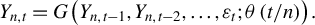 upper Y Subscript n comma t Baseline equals upper G left parenthesis upper Y Subscript n comma t minus 1 Baseline comma upper Y Subscript n comma t minus 2 Baseline comma ellipsis comma epsilon Subscript t Baseline semicolon theta left parenthesis t divided by n right parenthesis right parenthesis period
