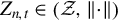 upper Z Subscript n comma t Baseline element of left parenthesis script upper Z comma StartMetric dot EndMetric right parenthesis