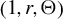 left parenthesis 1 comma r comma normal upper Theta right parenthesis