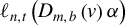 script l Subscript n comma t Baseline left parenthesis upper D Subscript m comma b Baseline left parenthesis v right parenthesis alpha right parenthesis