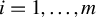 i equals 1 comma ellipsis comma m